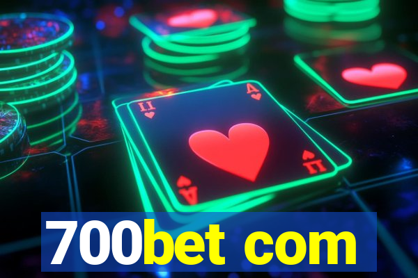 700bet com